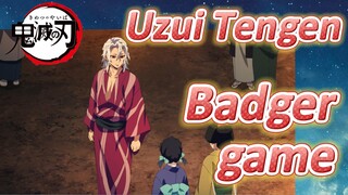 Uzui Tengen Badger game