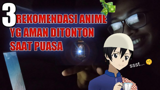 Rekomendasi Anime KHUSUS bulan Puasa(Ramadhan)