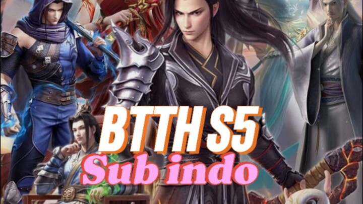 btth s5 sub indo episode 107