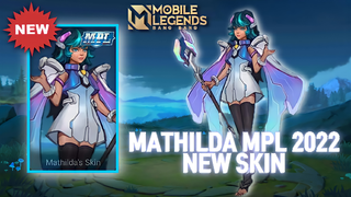 NEW MATHILDA MPL SKIN 2022🔥 | MOBILE LEGENDS BANG:BANG