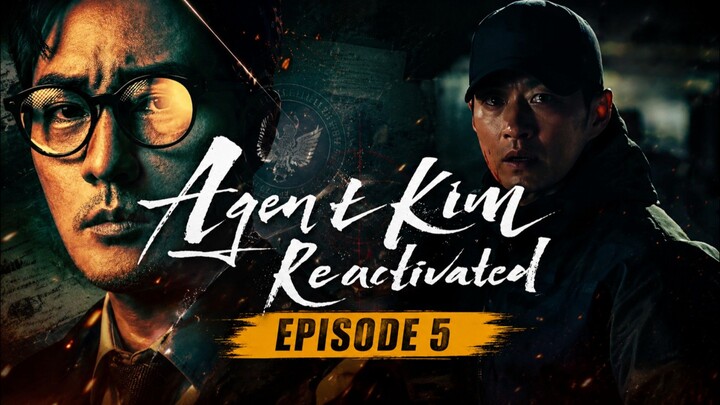 AGENT KIM REACTIVATED Episode 5 Sub Indo