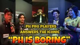 PH PLAYERS ANSWER ABOUT PH IS BORING! 🤯🤯🤯