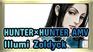 [HUNTER×HUNTER AMV / Illumi] Kultivasi diri seorang pembunuh Zoldyck