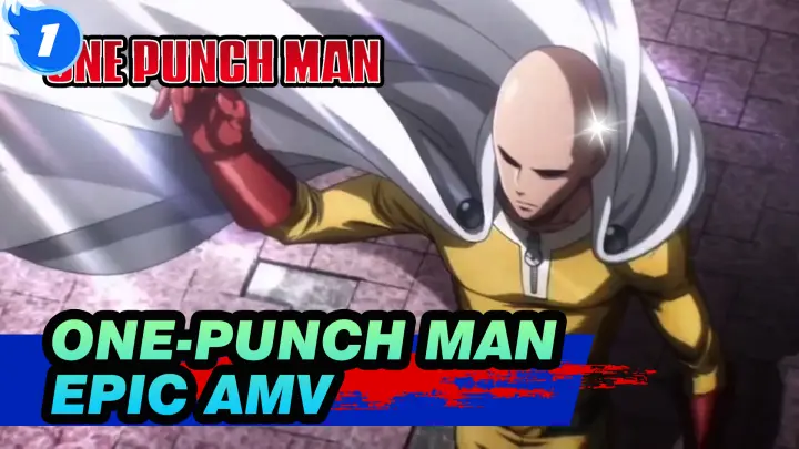 [One-Punch Man AMV] Super Epic!!!_1