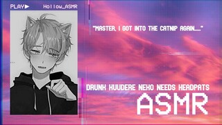 [ASMR] Drunk Kuudere Neko Needs Headpats