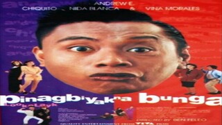 ANDREW E. & CHIQUITO | PINAGBIYAK NA BUNGA: LOOKALAYK (1994) FULL MOVIE