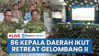 🔴LIVE: Kemendagri Gelar Retreat Kepala Daerah Gelombang II di IPDN Jatinangor, Diikuti 86 Pejabat