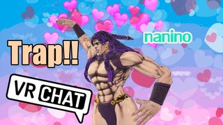 Vrchat:สุดยอดTrap naninonaninona