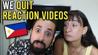 Why we QUIT PHILIPPINES Reaction videos?