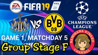 FIFA 19: UEFA Champions League | Newcastle United 🏴󠁧󠁢󠁥󠁮󠁧󠁿 VS 🇩🇪 Borussia Dortmund (Group F)