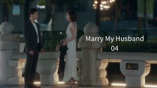 04 - Marry My Husband (sub 🇲🇨)