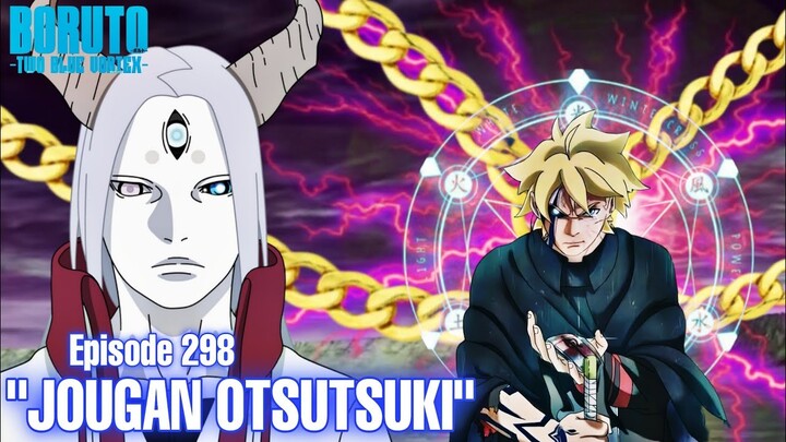 Chapter 10! Kekuatan M3ngerikan Jougan Boruto - Boruto Episode 298 Subtitle Indonesia Terbaru