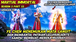 YE CHEN MENGHABISI SEMUA PATRIAK LELUHUR 🔥🥶😈!! | MARTIAL IMMORTAL | SEASON 3 PART 33