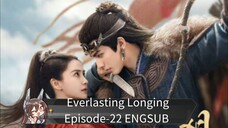 Everlasting Longing Episodes-22 ENGSUB