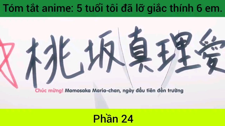tóm tắt Anime 5 tuổi Tôi đã lỡ rắc thính #24