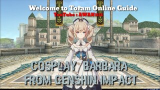Toram Online - Guide Cosplay Barbara (Genshin Impact) #Toram #genshin #cosplay #guide