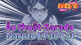 Ảo thuật của Sarada! | Naruto EP30 Cut