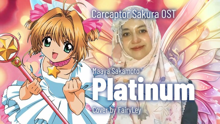 Carcaptor Sakura - Platinum (Cover by FairyLey)