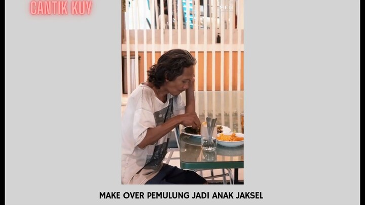 Make Over  pemulung Jadi Anak jaksel