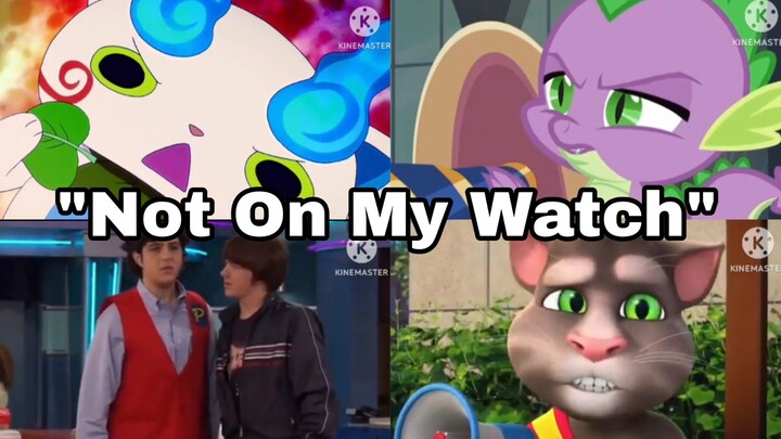 "Not On My Watch" Compilation By EJA