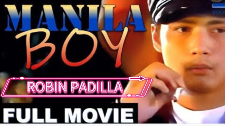 ROBIN PADILLA ( MANILA BOY) MOVIE FULL