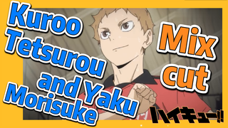 [Haikyuu!!]  Mix cut | Kuroo Tetsurou and Yaku Morisuke