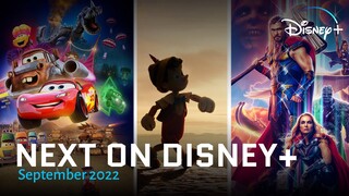 Next on Disney+ | September 2022