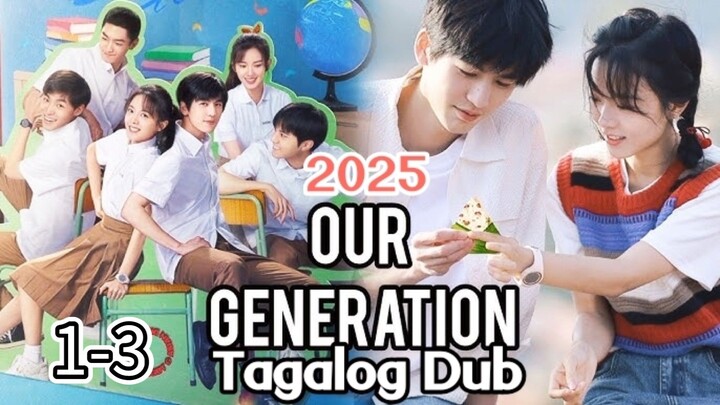 Cdrama:*Our Generation"EP 1-3
