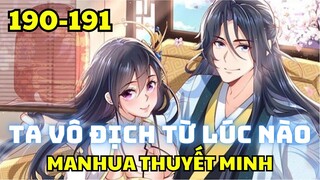 Chap 190 -191 - Ta vô địch từ lúc nào - Manhua Thuyết Minh - Truyện Thành Phim