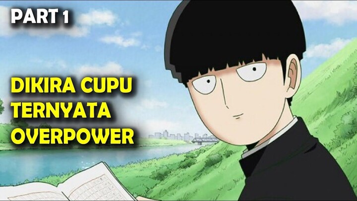 WAJAH POLOS TAPI OVERPOWER  Alur Cerita Anime Mob Sang Anak Indigo PART 1