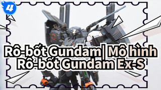 Rô-bốt Gundam| Mô hình Rô-bốt Gundam Ex-S Biểu diễn hoàn chỉnh từ biến hình đến tô màu_4