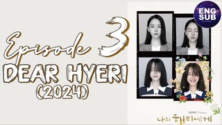 🇰🇷 KR DRAMA | DEAR HYERI (2024) - Episode 3 Full ENG SUB (1080P)