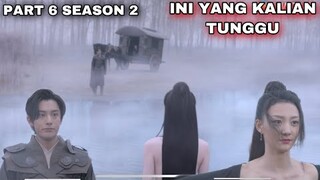 INI YANG KALIAN TUNGGU - ALUR CERITA EVER NIGHT (S2) - PART 6