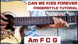 Fingerstyle Tutorial | Can We Kiss Forever | Kina | Easy Chords | Step By Step