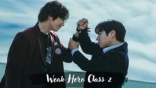 Weak Hero Class Season 2 Sub Indo Episode 1