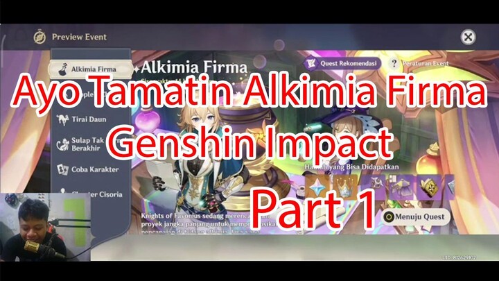 Ayo Tamatin Alkimia Firma Genshin Impact Part 1