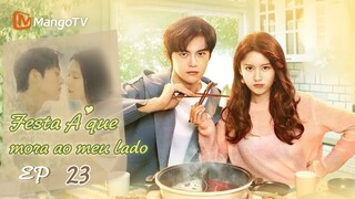 [ESP. SUB]Fiesta A que vive a mi lado |Ep23 Completos(Party A Who Lives Beside Me) | MangoTV Spanish