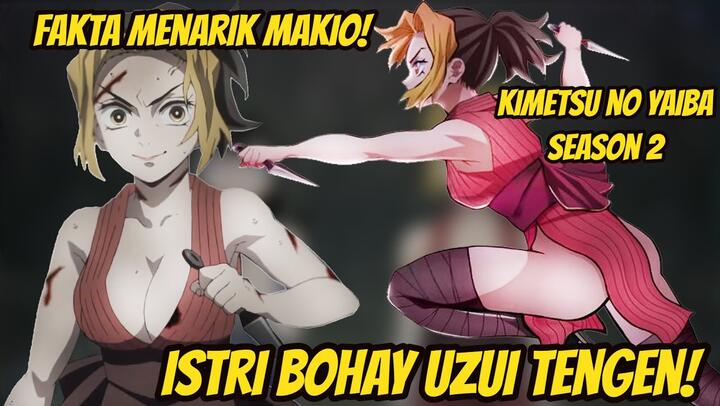 Fakta Menarik Tentang MAKIO Sang Istri Bohay UZUI TENGEN | Kimetsu No Yaiba Season 2