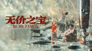 Be My Family | Drama | English Subtitle | Chinese Movie