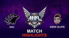 Onic vs Geek Slate HIGHLIGHTS MPL ID S11 | GEEK vs ONIC
