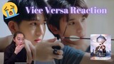 [GMMTV 2022] รักสลับโลก Vice Versa Reaction