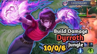 DYRROTH BUILD DAMAGE SAKIT 🔥🔥 !!