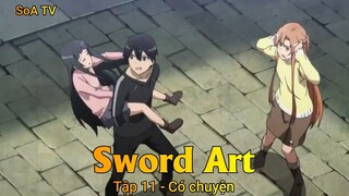 Sword Art Tập 11 - Có chuyện