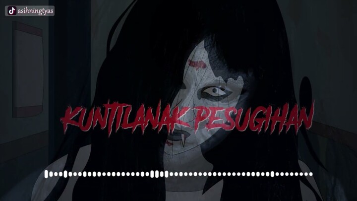 Kuntilanak Pesugihan | Cerita Kiriman Fans | Asih Ningtyas