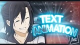Text Animation / After Effects AMV Tutorial