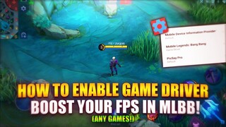 How to Enable Game Driver - BOOST FPS AND FIX LAG IN ANY GAMES! - Mobile Legends Bang Bang