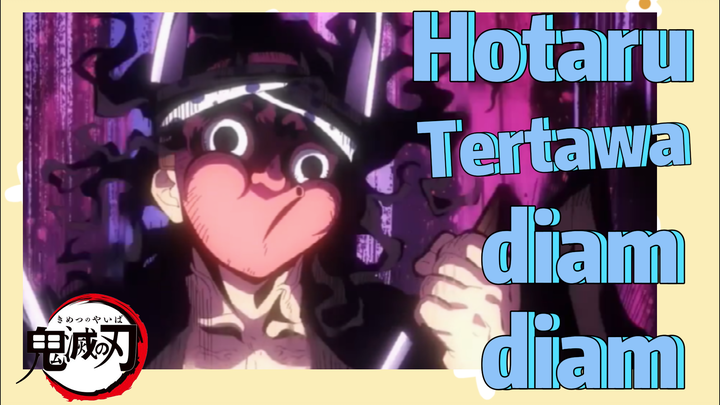 Hotaru Tertawa diam-diam