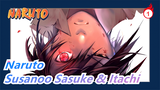 [Naruto] Susanoo Sasuke & Itachi_1