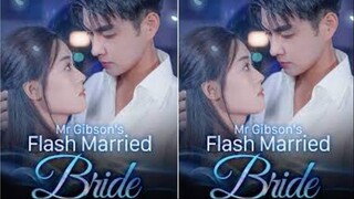 Mr. Gibson's flash married bride