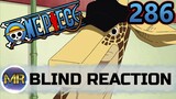 One Piece Episode 286 Blind Reaction - HIS POWER!!
